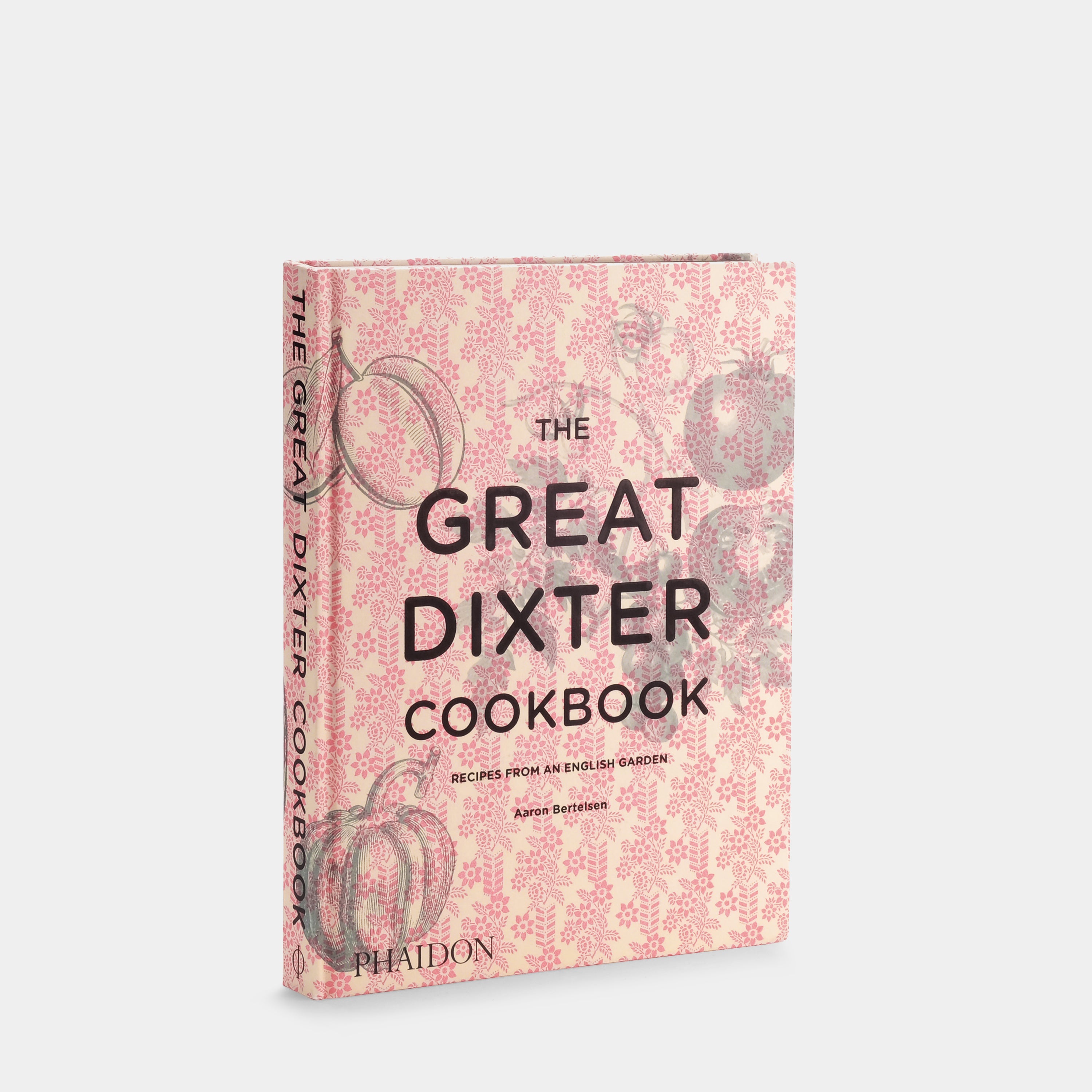 The Great Dixter Cookbook: Recipes From An English Garden Phaidon Book
