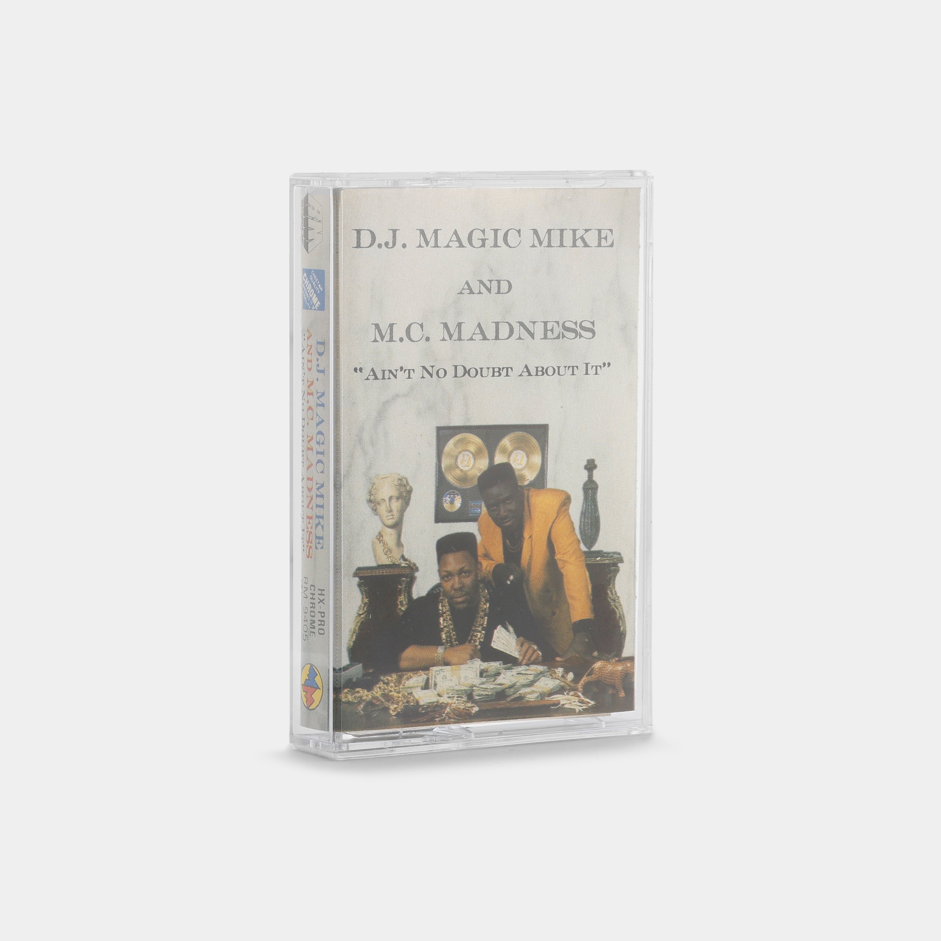DJ Magic Mike & MC Madness - Ain't No Doubt About It Cassette Tape