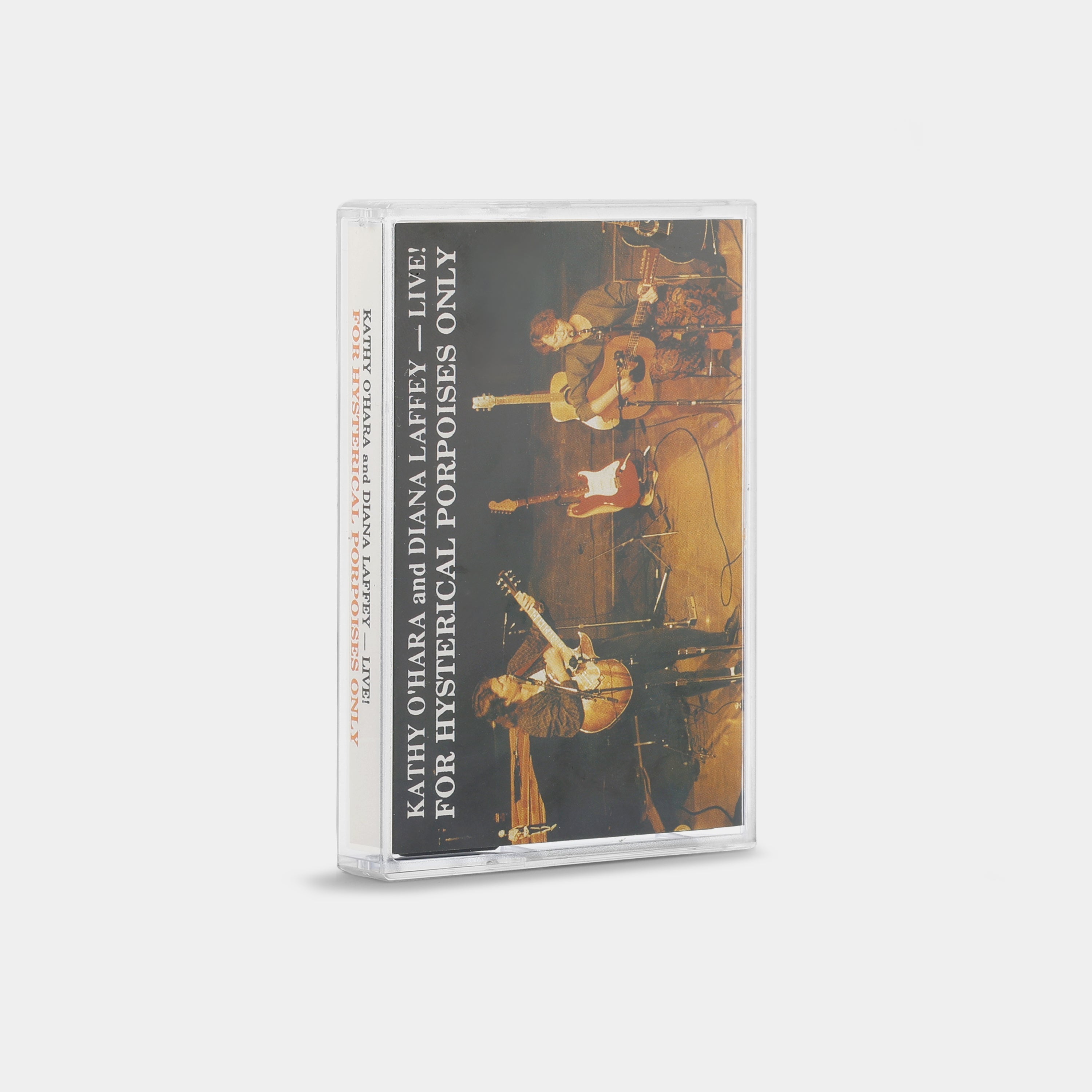Kathy O'Hara and Diana Laffey - Live! Cassette Tape