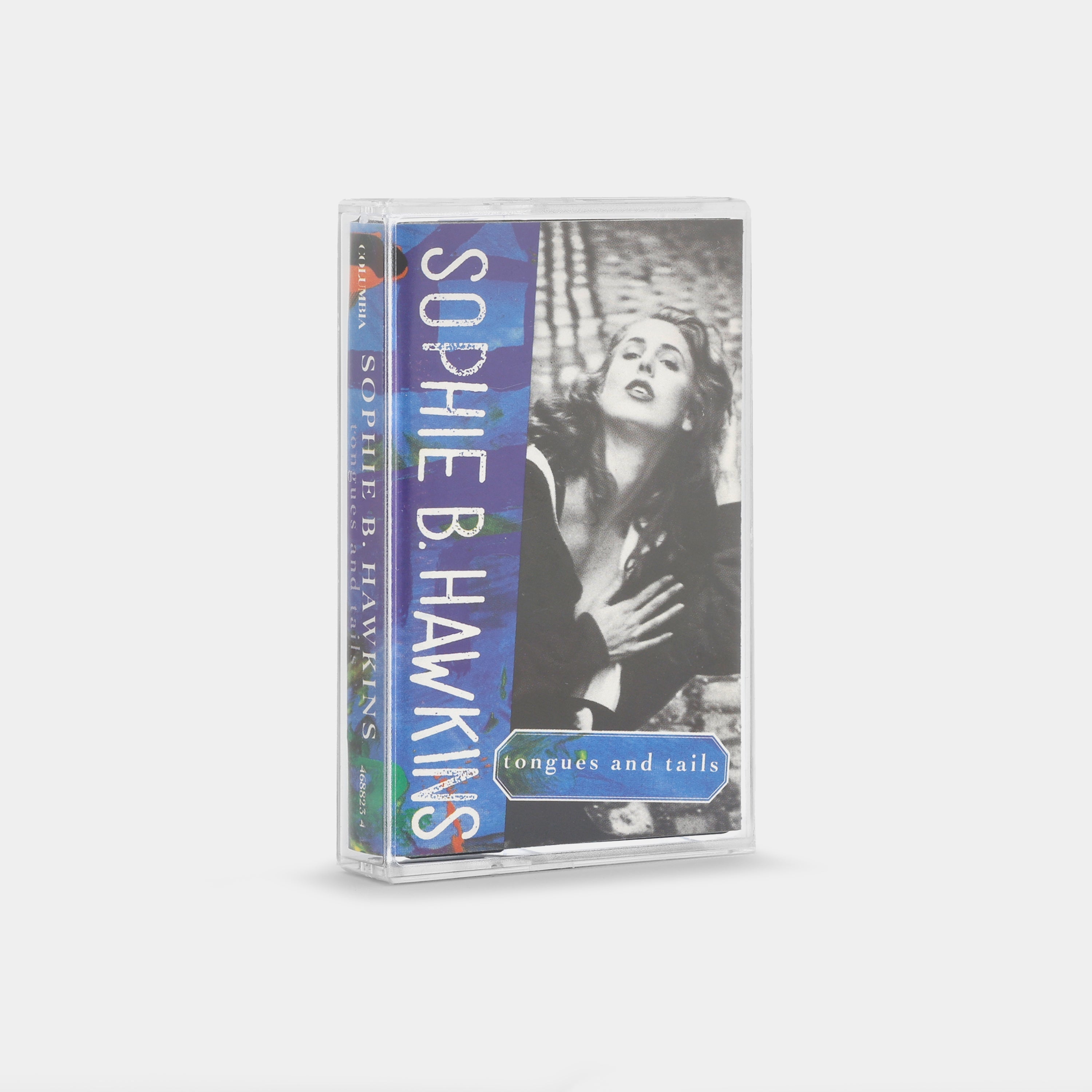 Sophie B. Hawkins - Tongues And Tails Cassette Tape