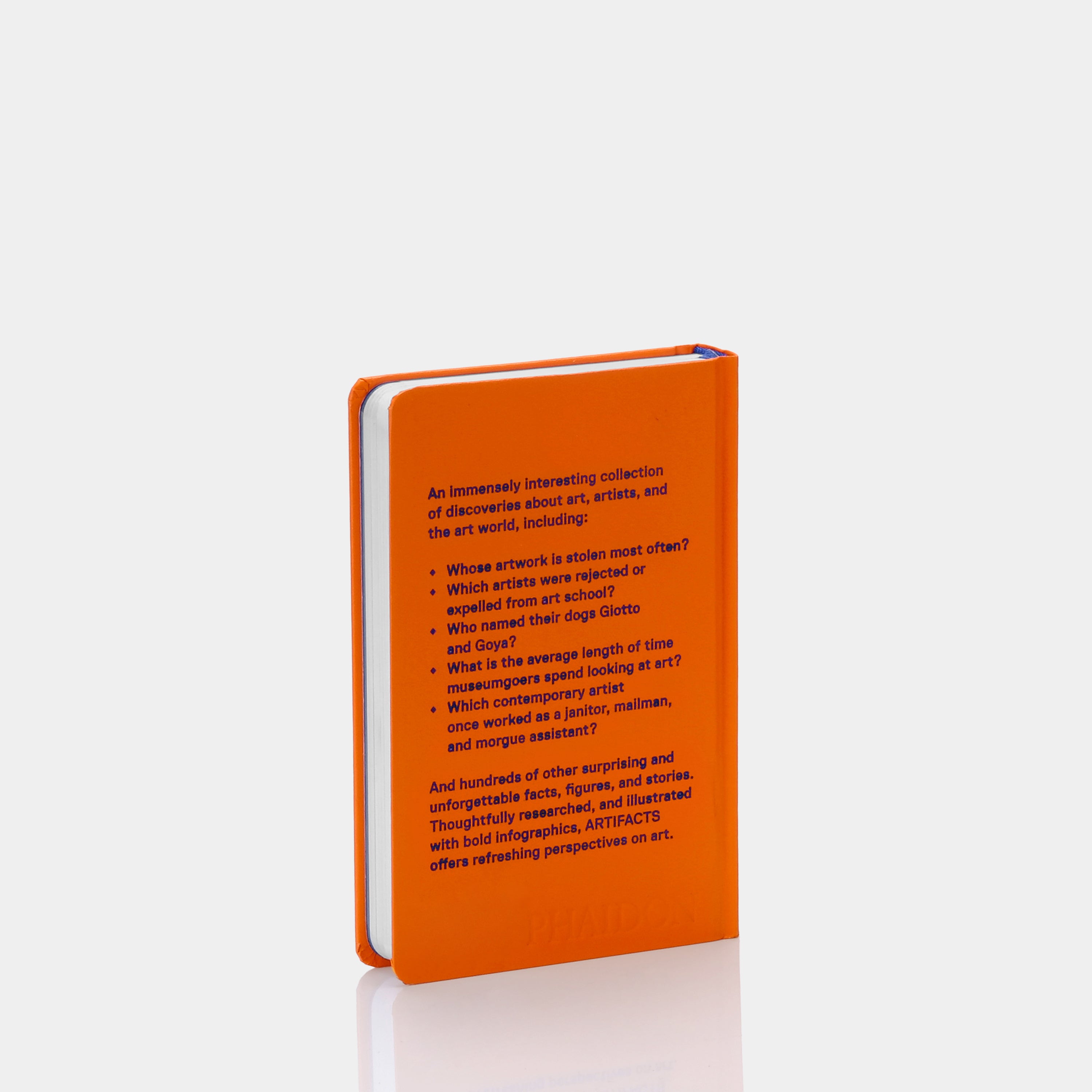 Artifacts: Fascinating Facts about Art, Artists, and the Art World Phaidon Book