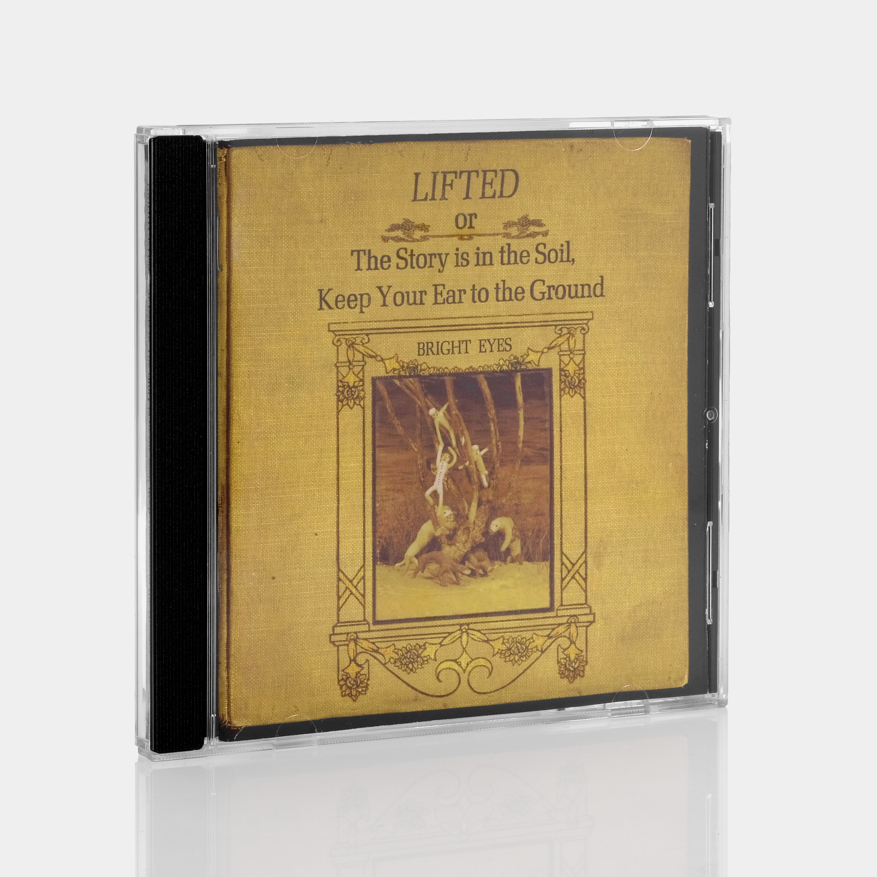 Bright Eyes - Lifted Or The Story Is In The Soil, Keep Your Ear To The Ground CD