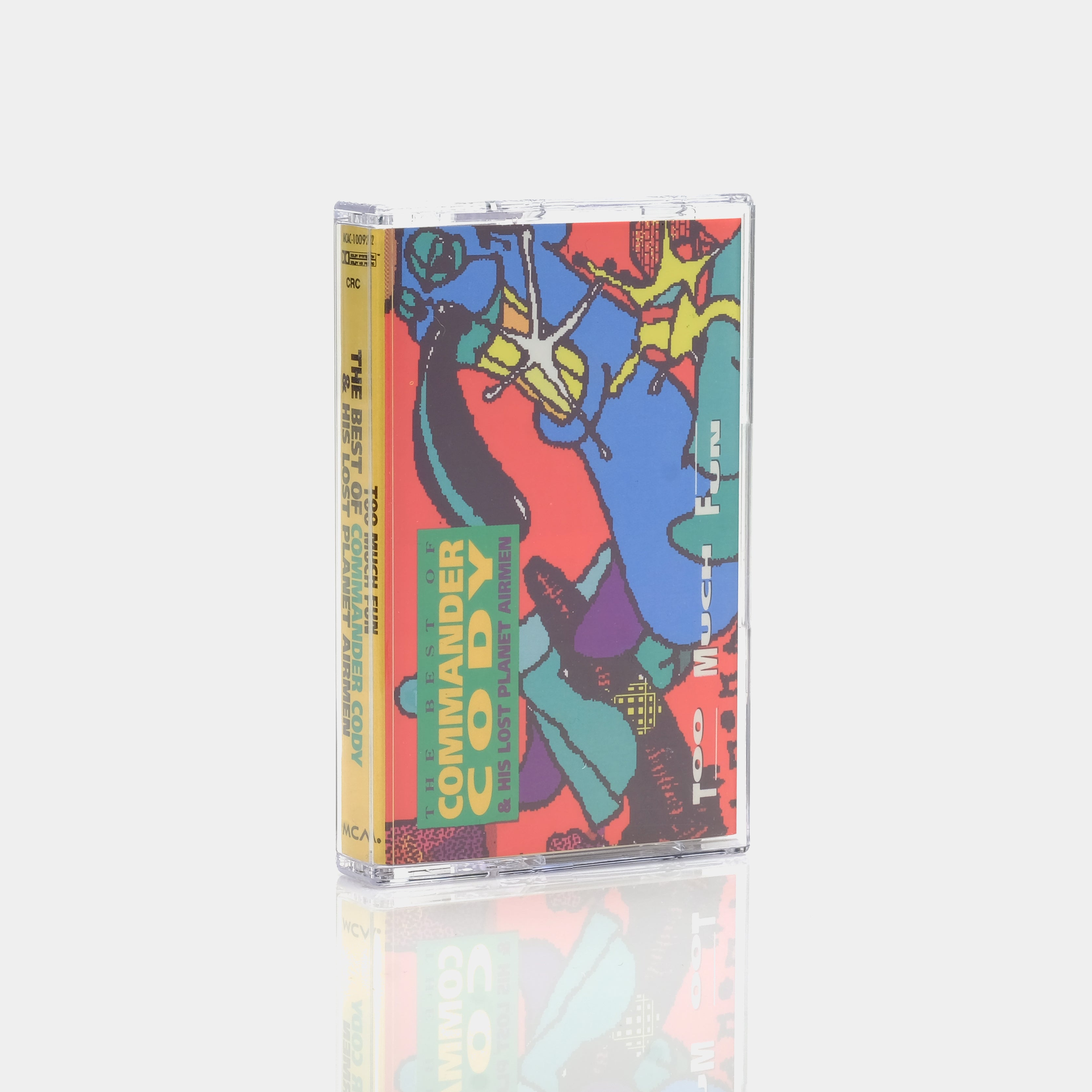 Commander Cody & His Lost Planet Airmen - Too Much Fun Cassette Tape