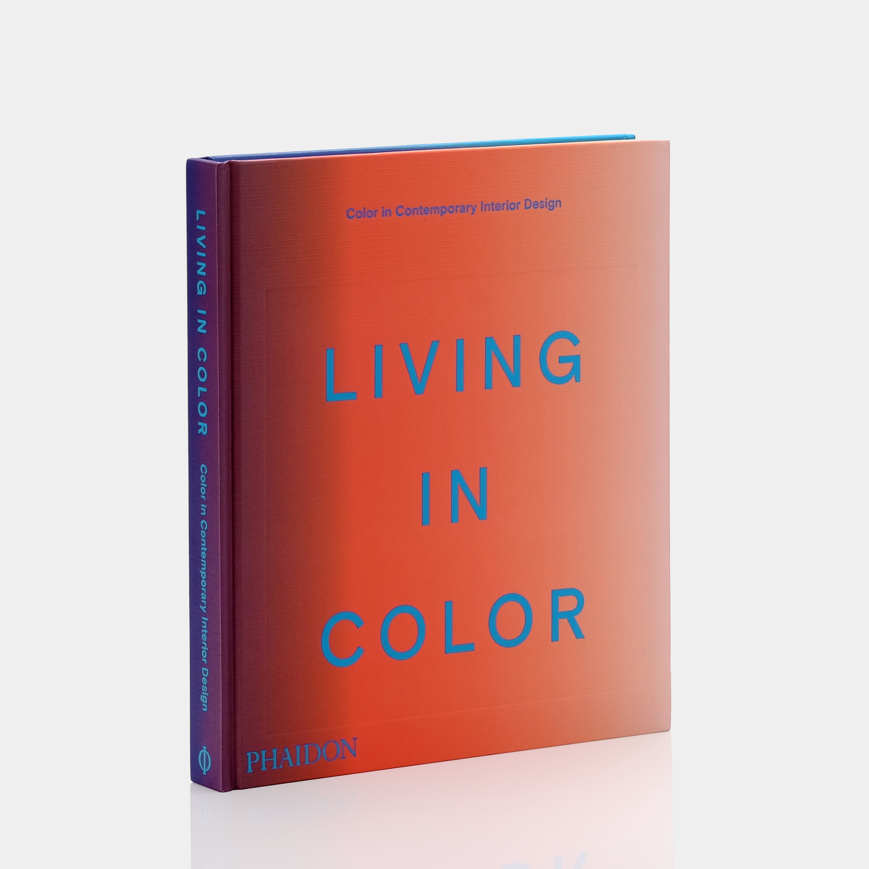 Living in Color: Color in Contemporary Interior Design Phaidon Book