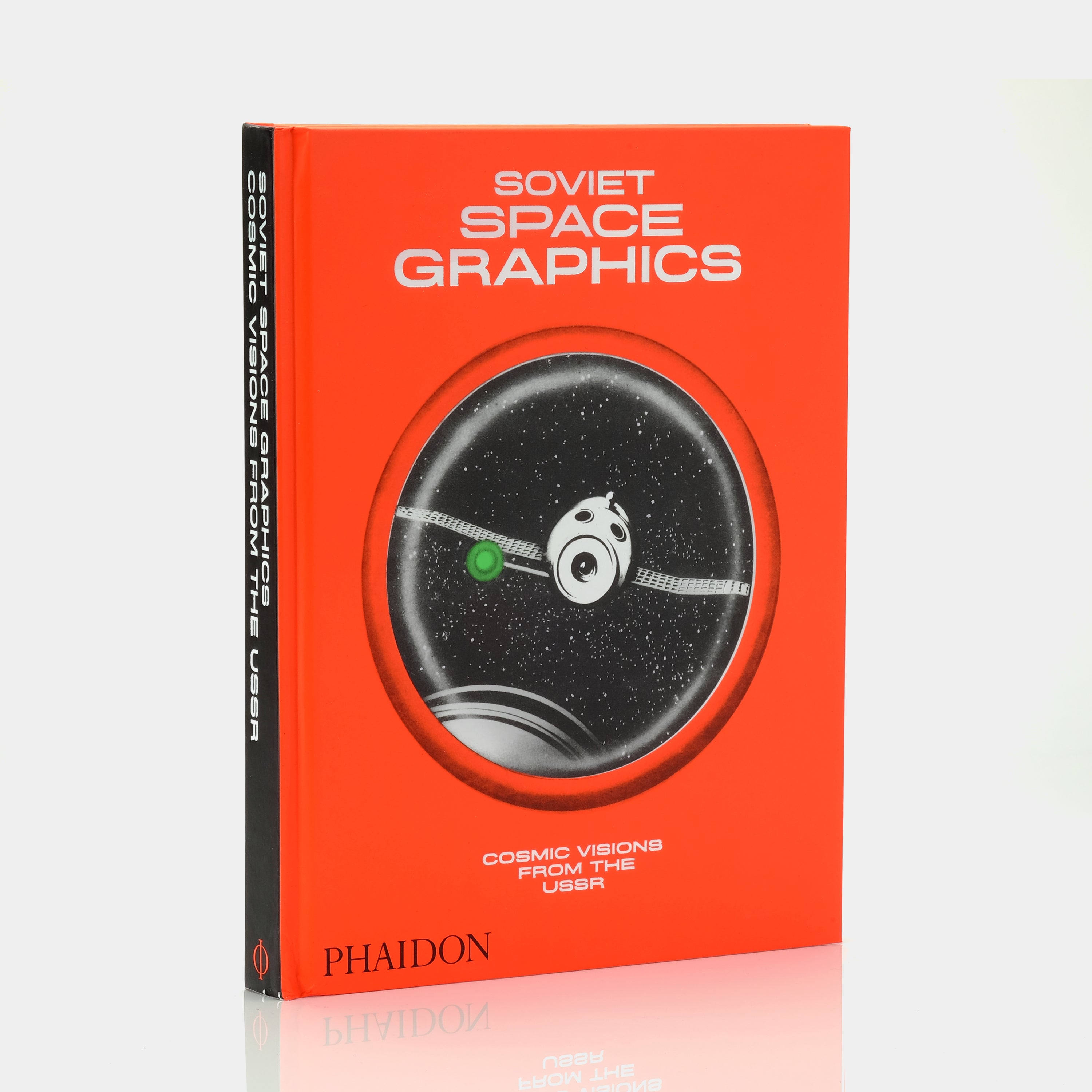 Soviet Space Graphics: Cosmic Visions from the USSR by Alexandra Sankova Phaidon Book