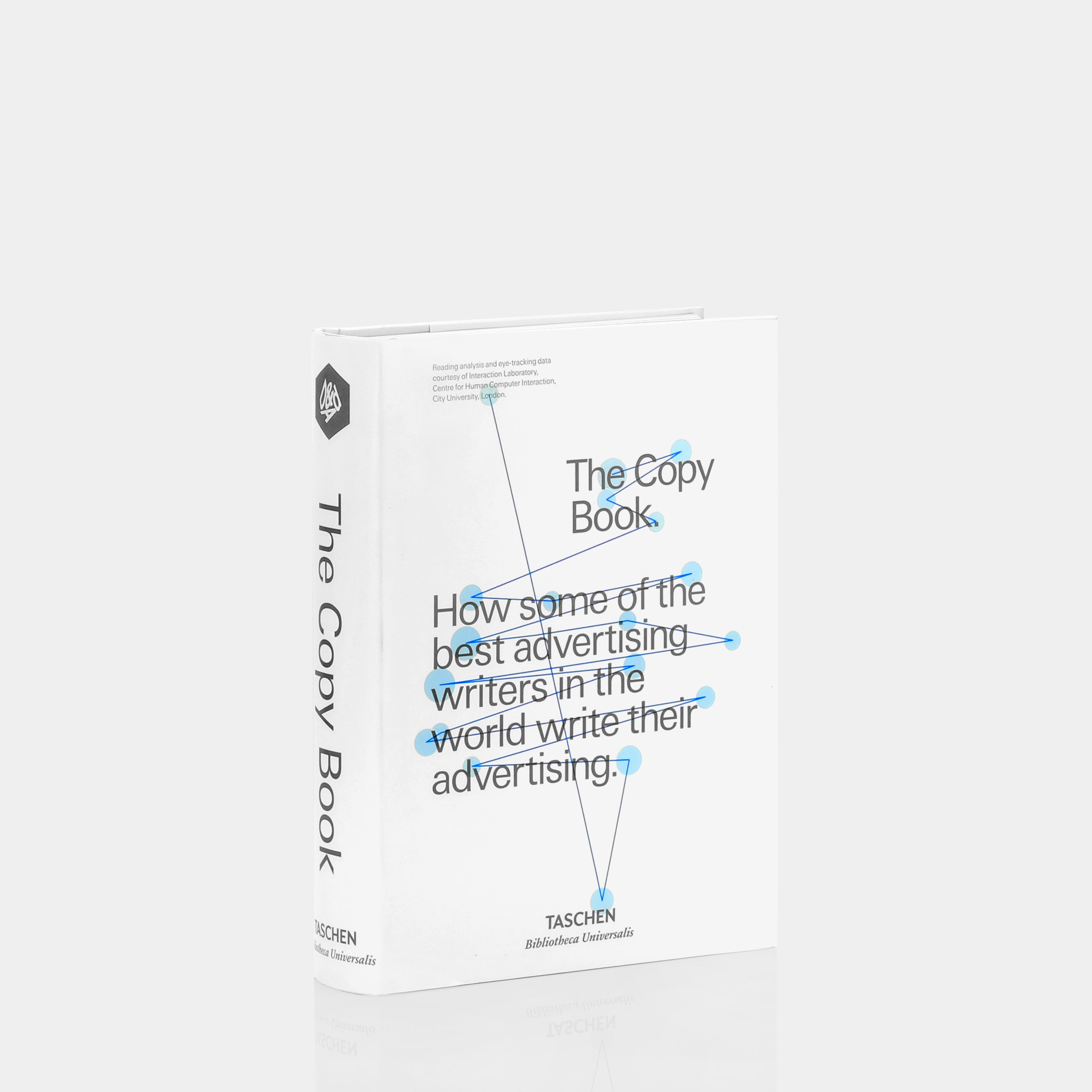 The Copy Book: How Some of the Best Advertising Writers in the World Write Their Advertising Taschen Book