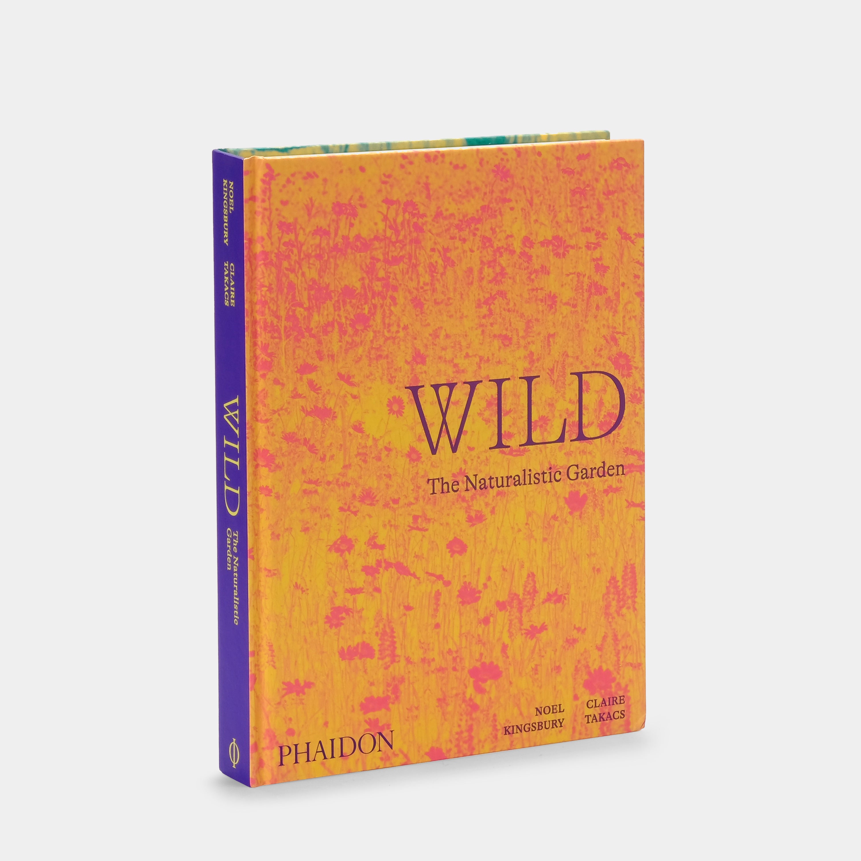 Wild: The Naturalistic Garden Phaidon Book