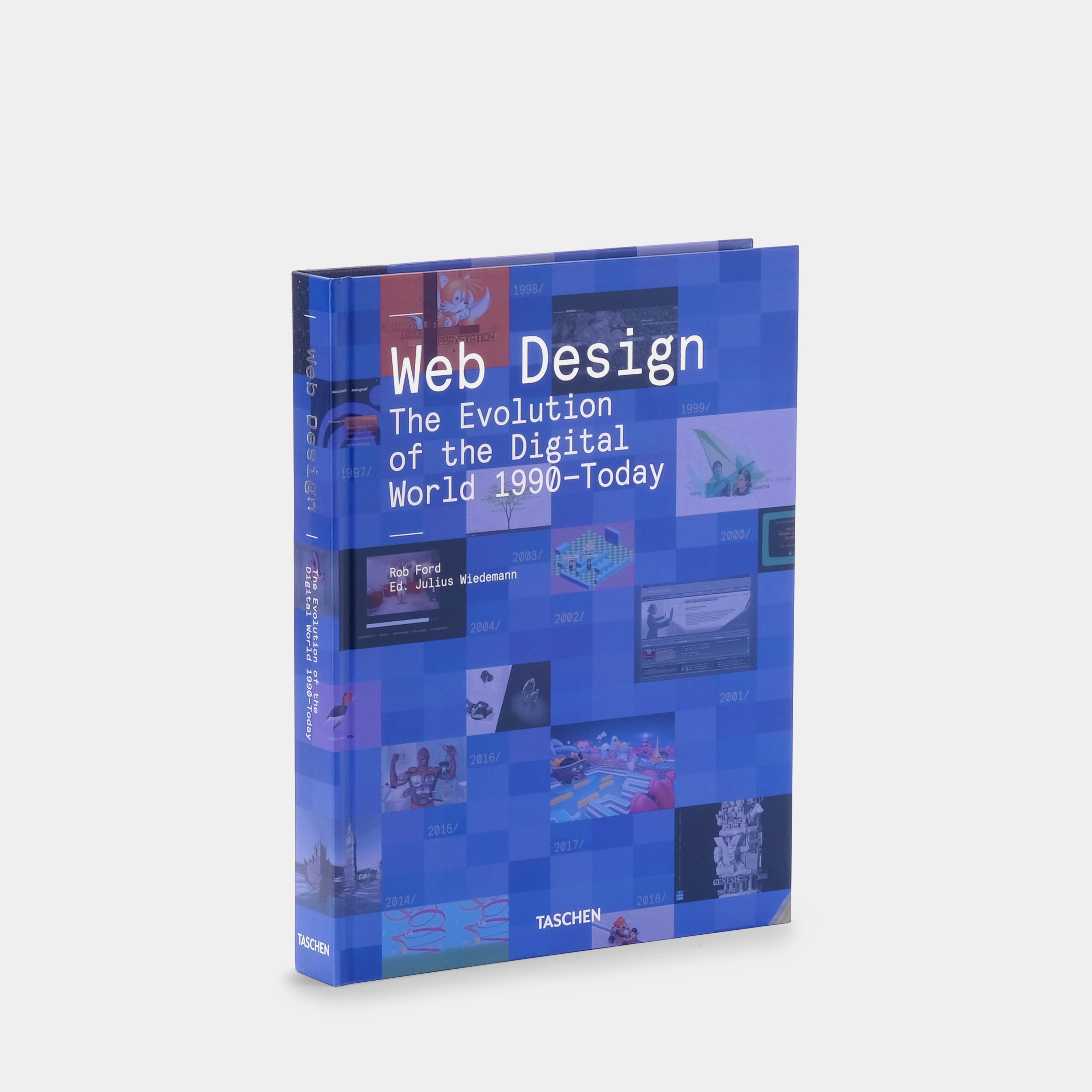 Web Design. The Evolution of the Digital World 1990–Today Taschen Book