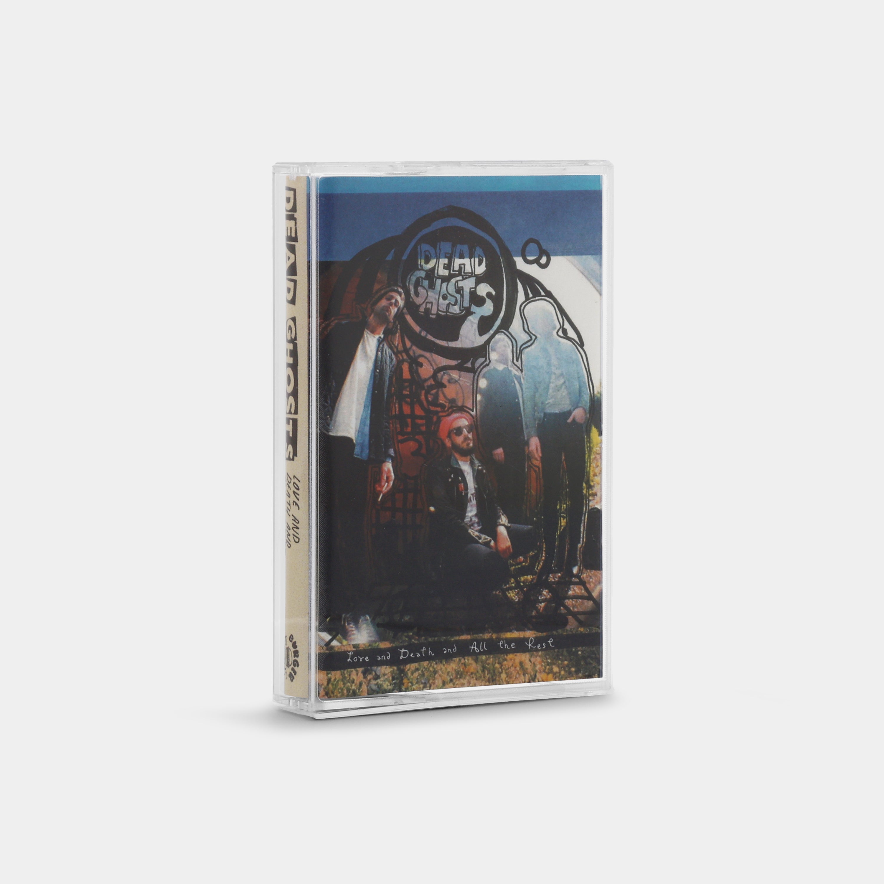 Dead Ghosts - Love And Death And All The Rest Cassette Tape
