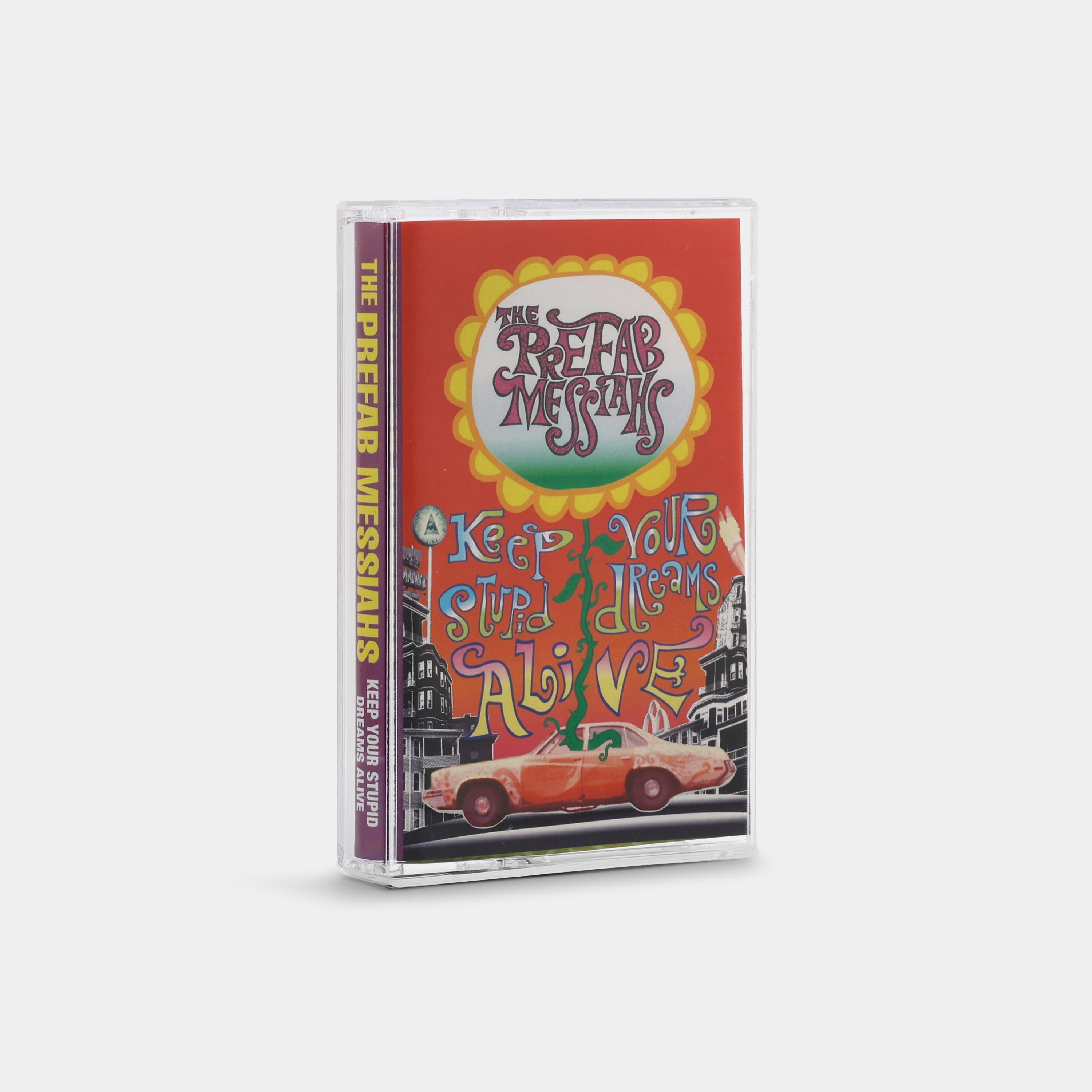The Prefab Messiahs - Keep Your Stupid Dreams Alive Cassette Tape