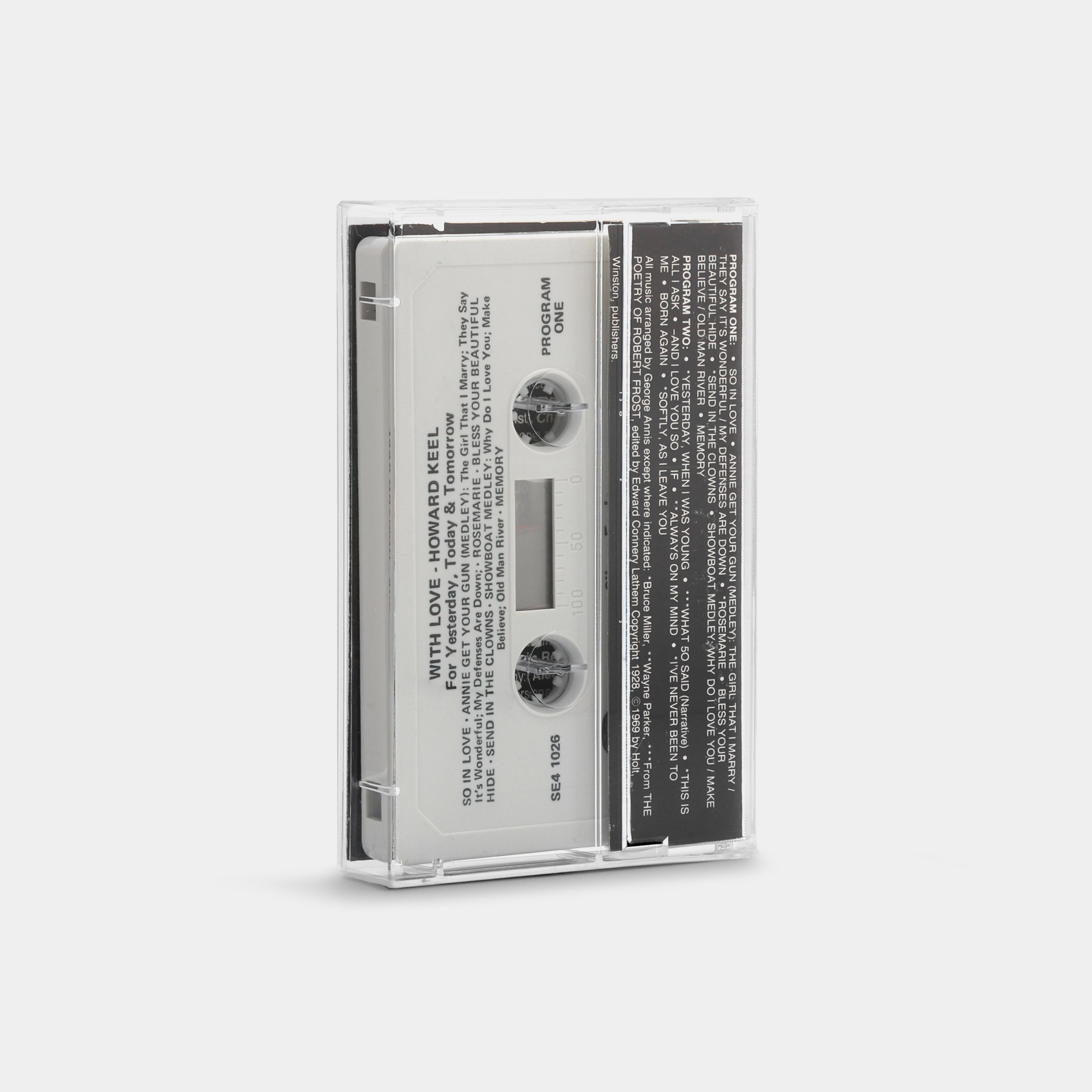 Howard Keel - With Love: For Yesterday, Today & Tomorrow Cassette Tape