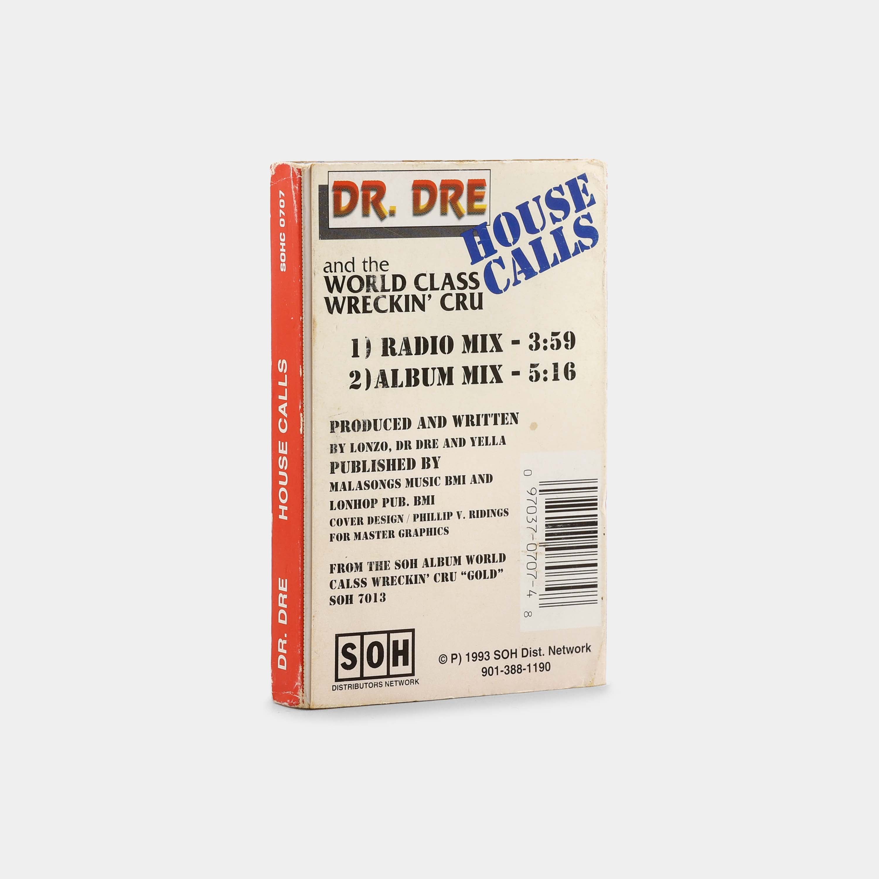 Dr. Dre & The World Class Wreckin' Cru - House Calls Cassette Tape