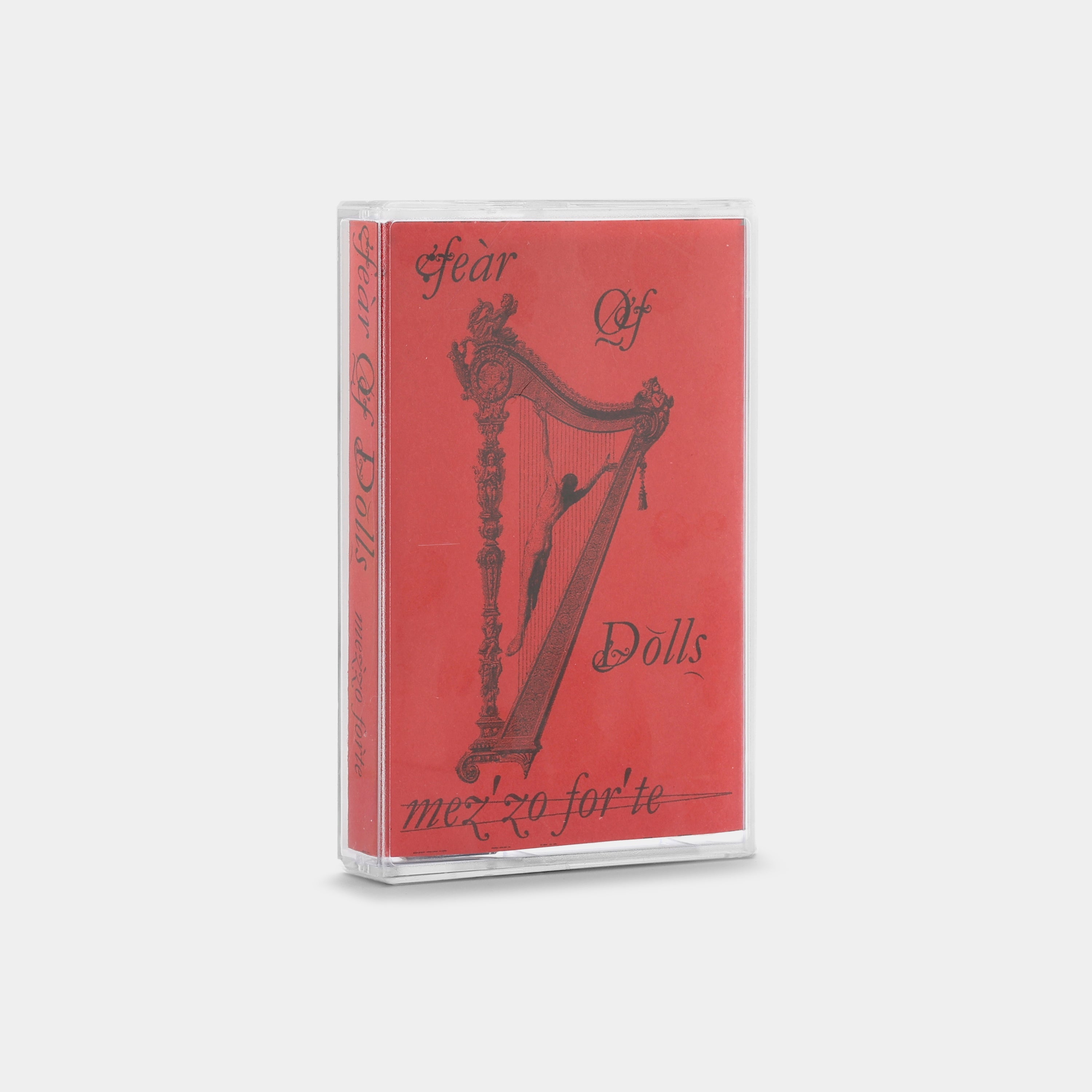Fear Of Dolls - Mezzo Forte Cassette Tape