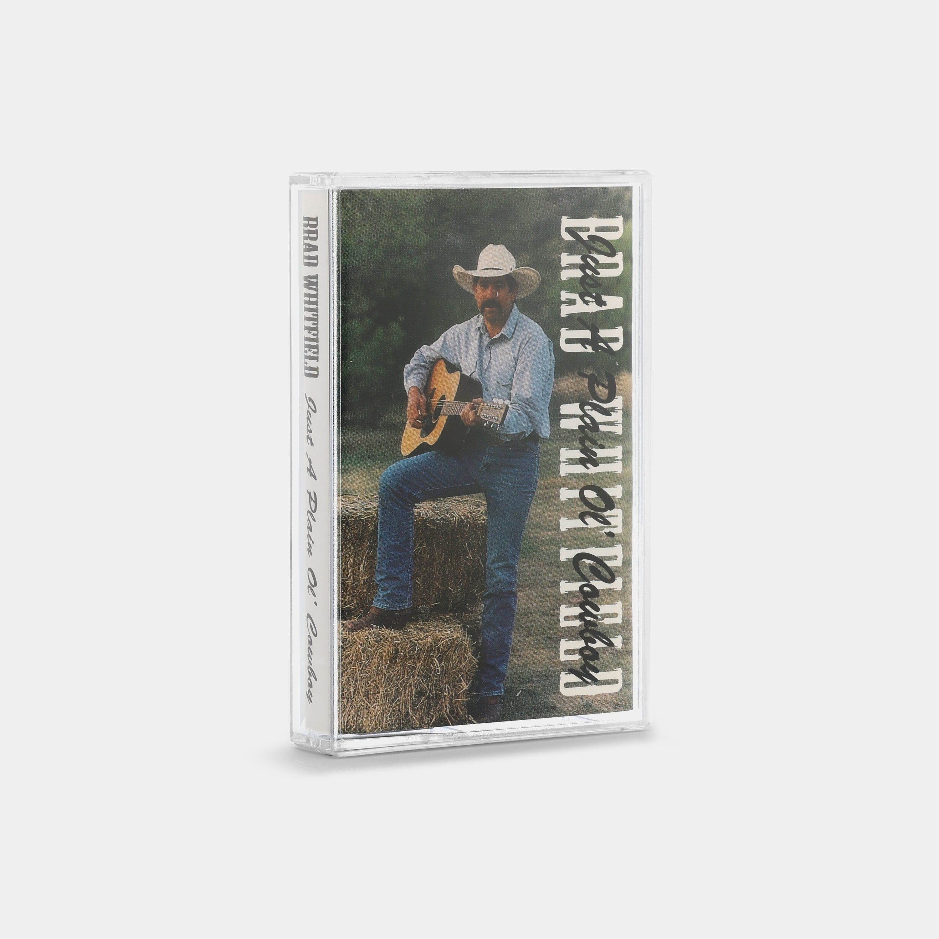 Brad Whitfield - Just A Plain Ol' Cowboy Cassette Tape
