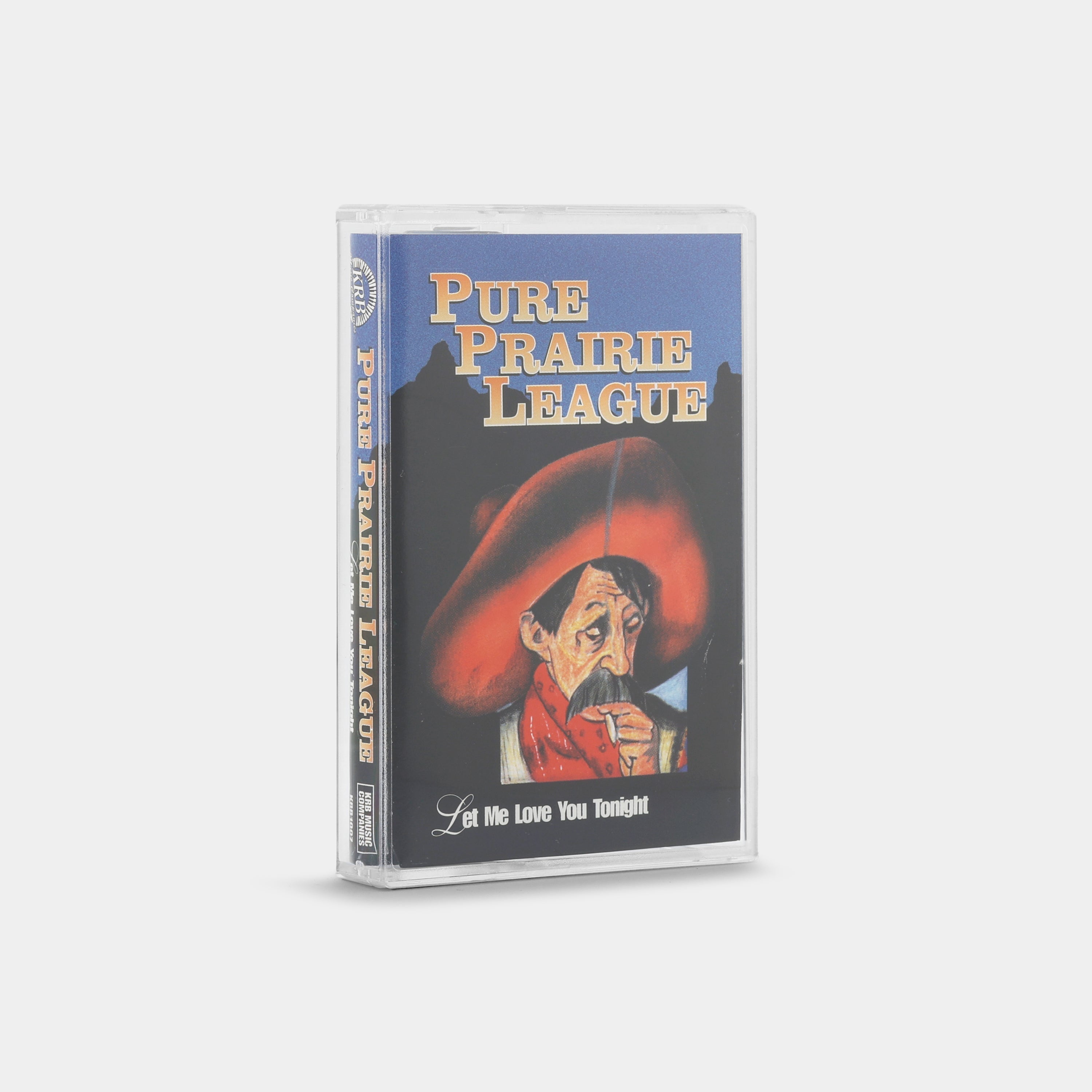 Pure Prairie League - Let Me Love You Tonight Cassette Tape