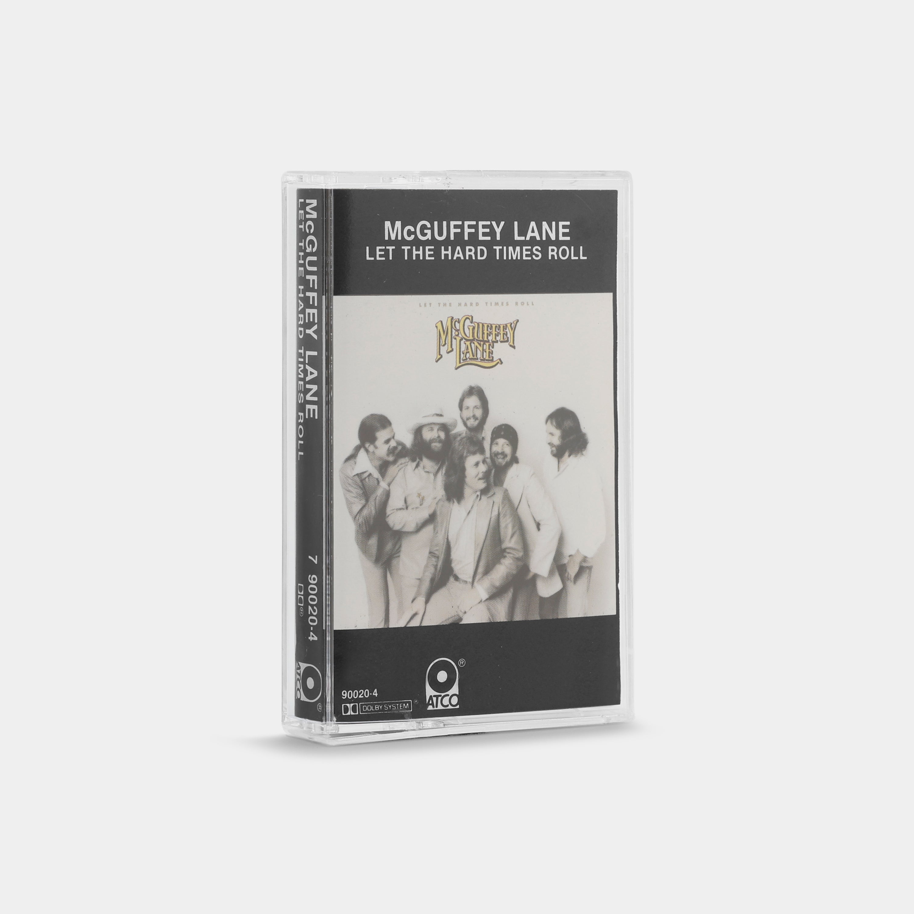 McGuffey Lane - Let The Hard Times Roll Cassette Tape