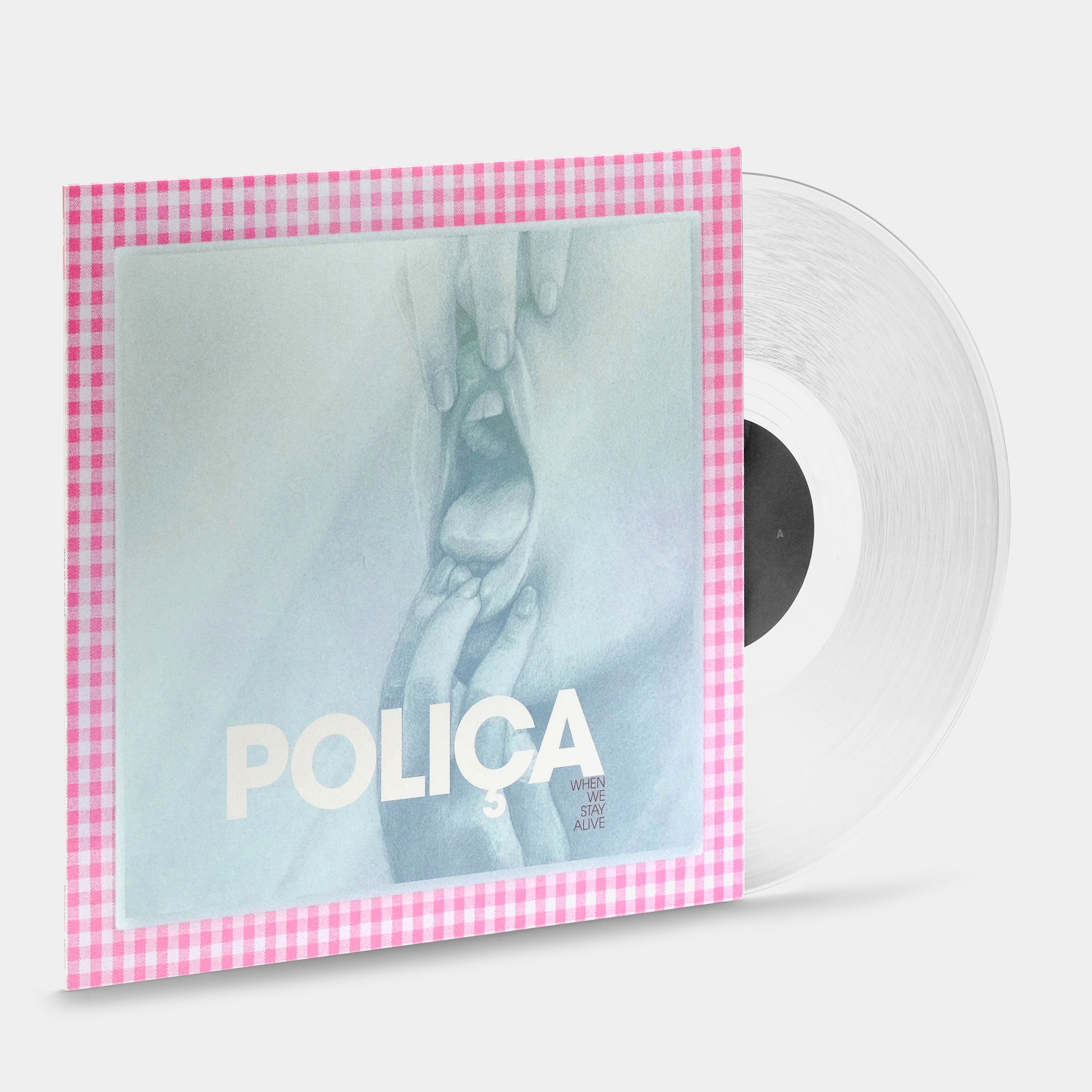 Poliça - When We Stay Alive LP Crystal Clear Vinyl Record
