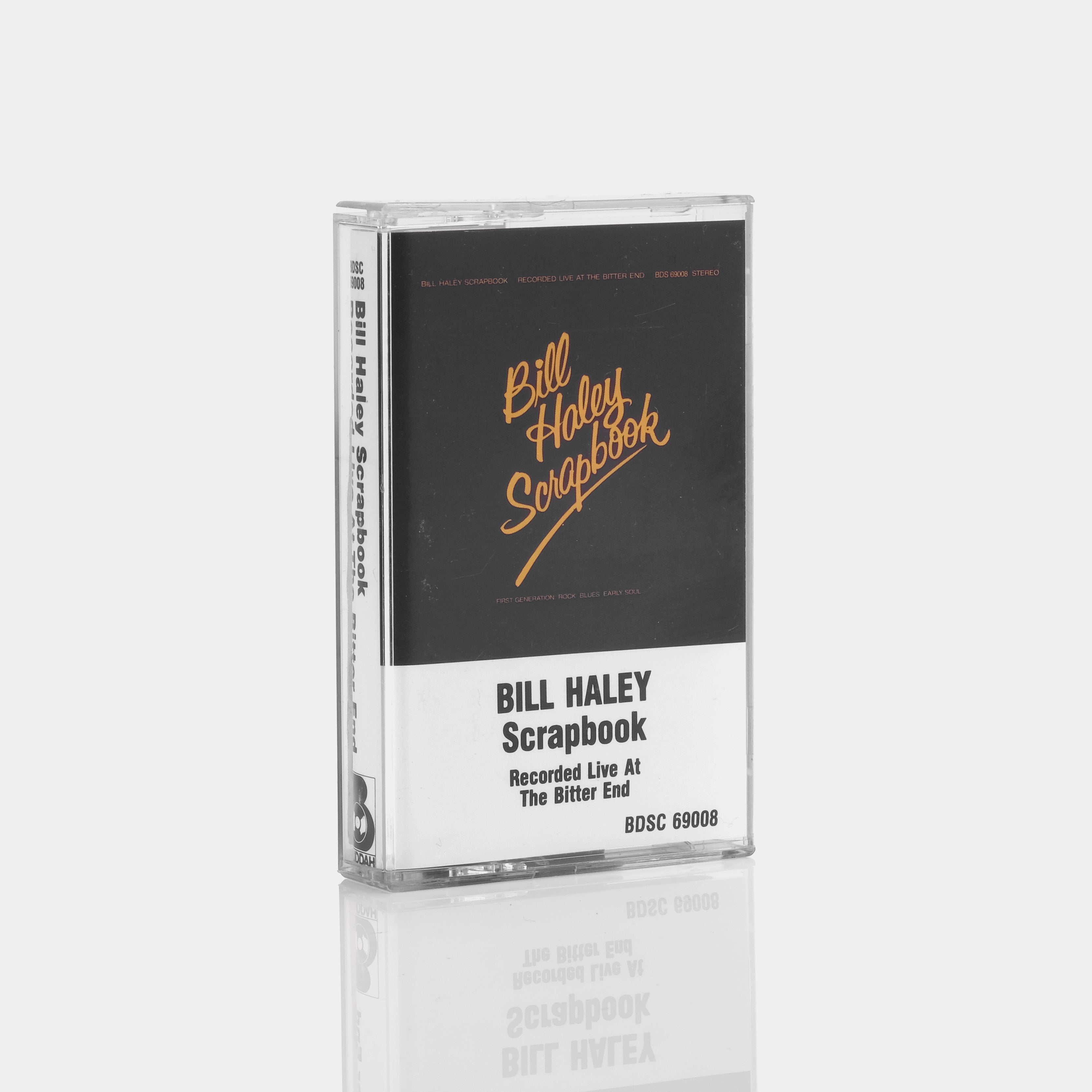 Bill Haley Scrapbook - Recorded Live At The Bitter End Cassette Tape