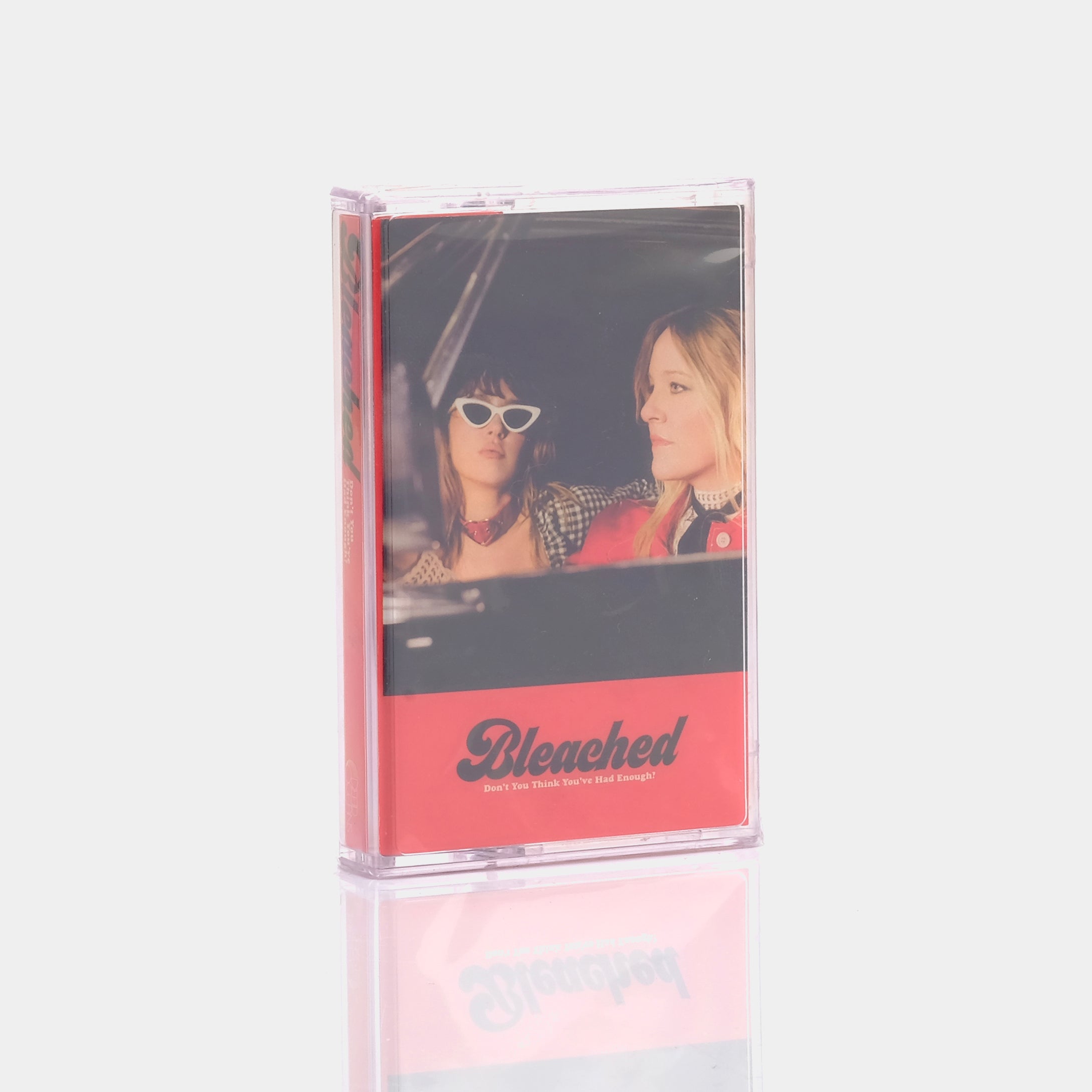 Bleached - Don't You Think You've Had Enough? Cassette Tape