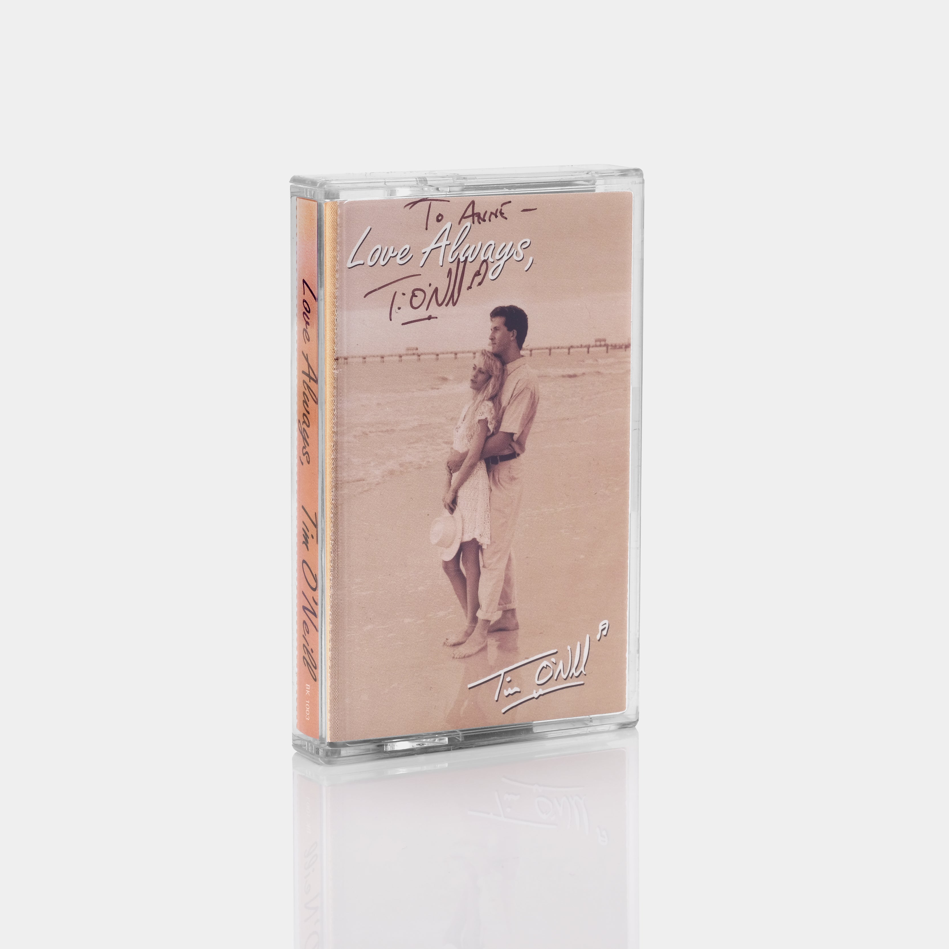 Tim O'Neill - Love Always Cassette Tape