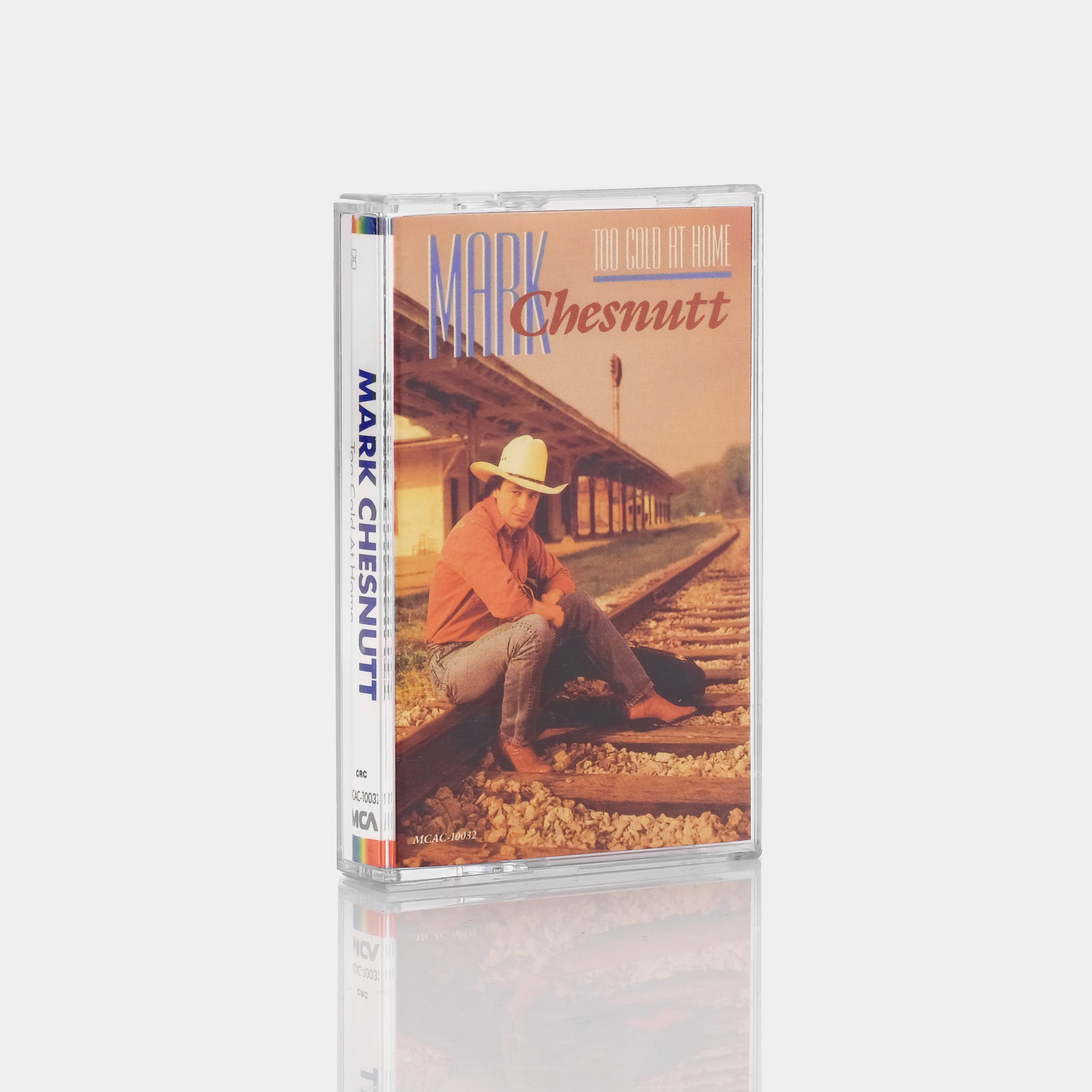 Mark Chesnutt - Too Cold At Home Cassette Tape