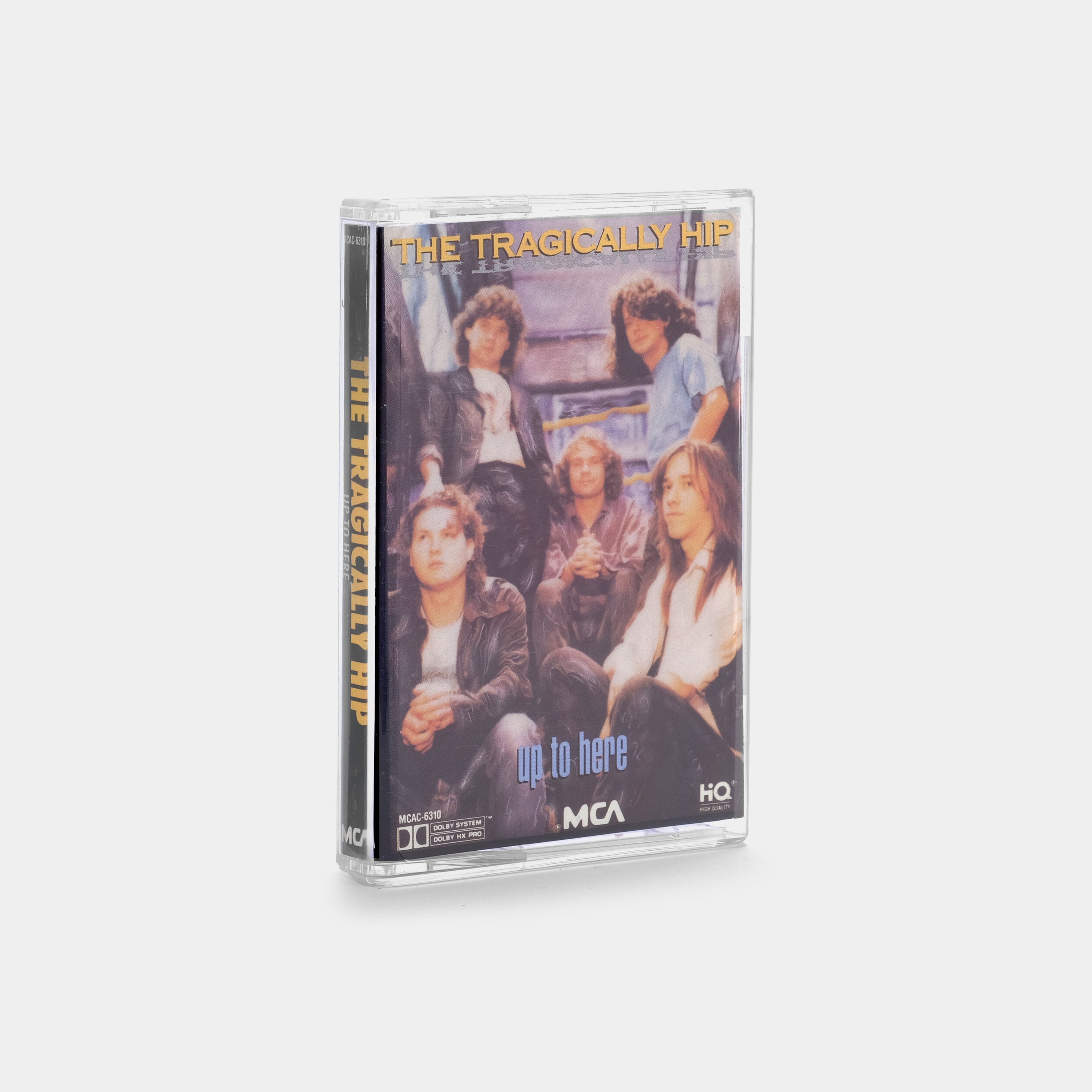 The Tragically Hip - Up To Here Cassette Tape