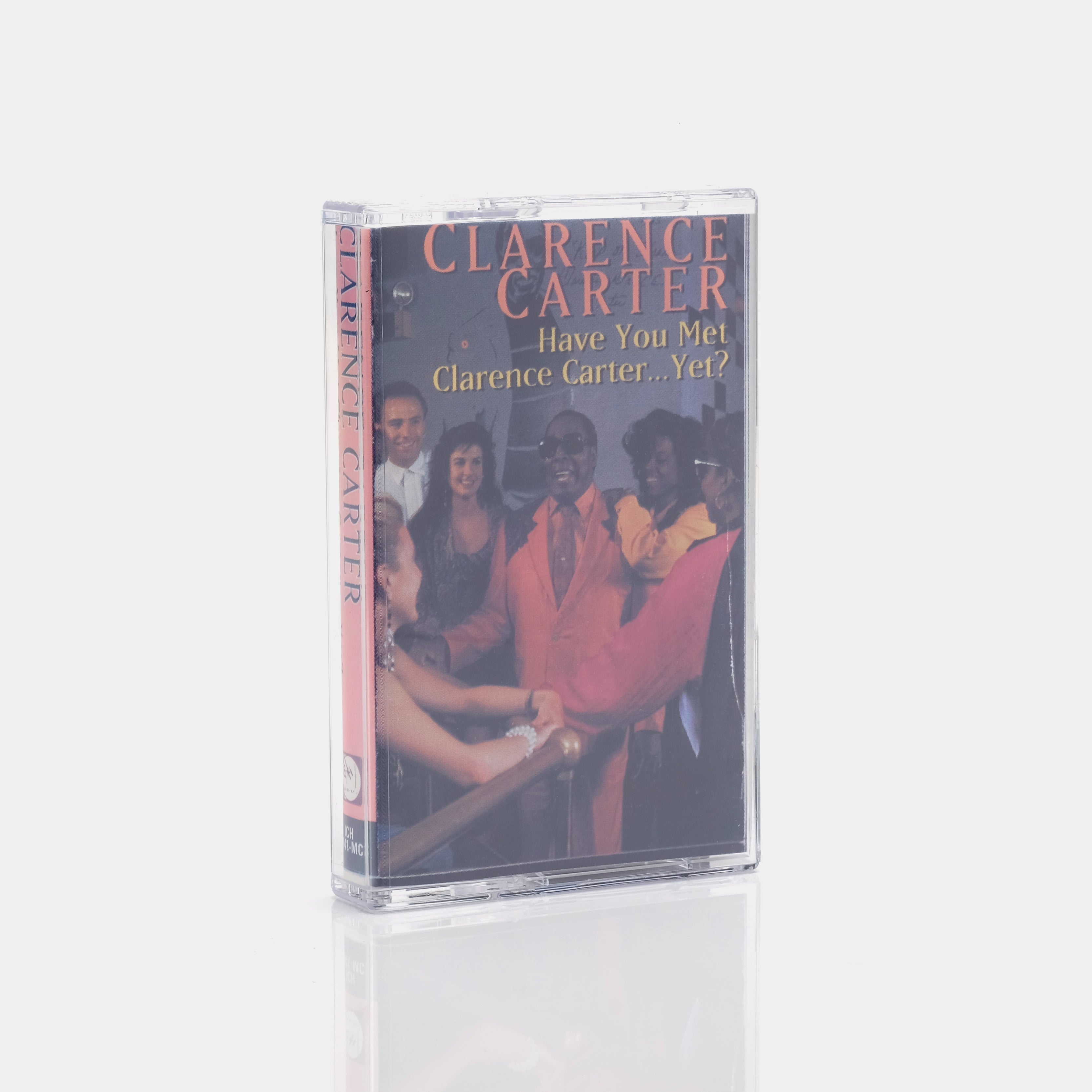 Clarence Carter - Have You Met Clarence Carter...Yet? Cassette Tape