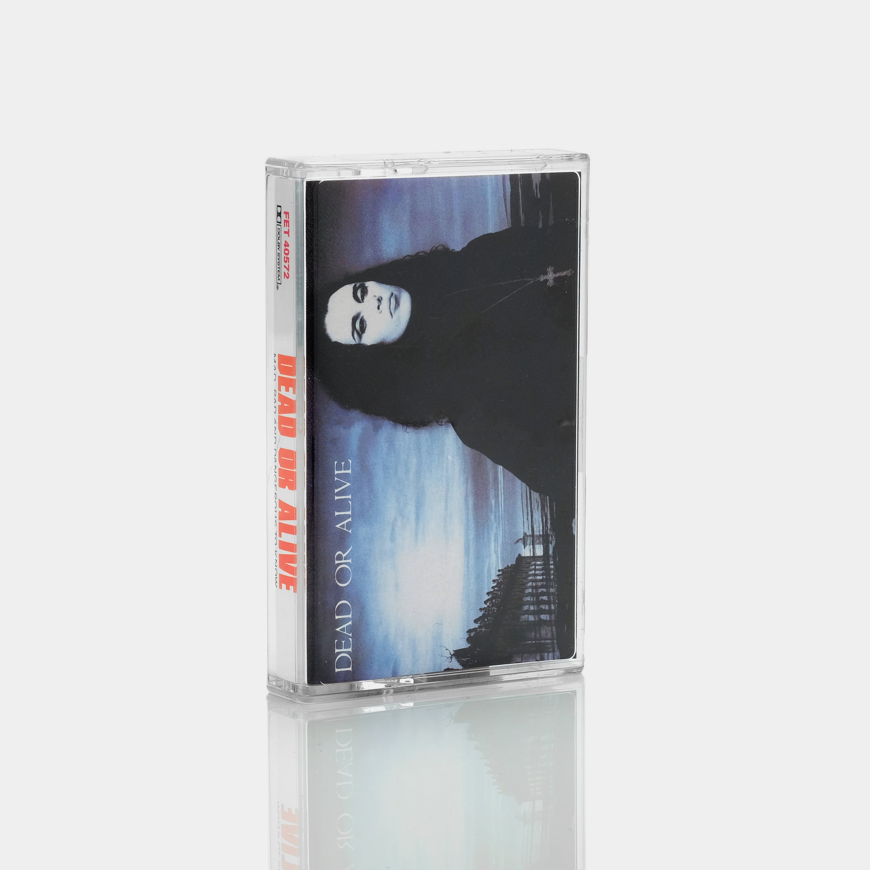 Dead Or Alive - Mad, Bad and Dangerous To Know Cassette Tape