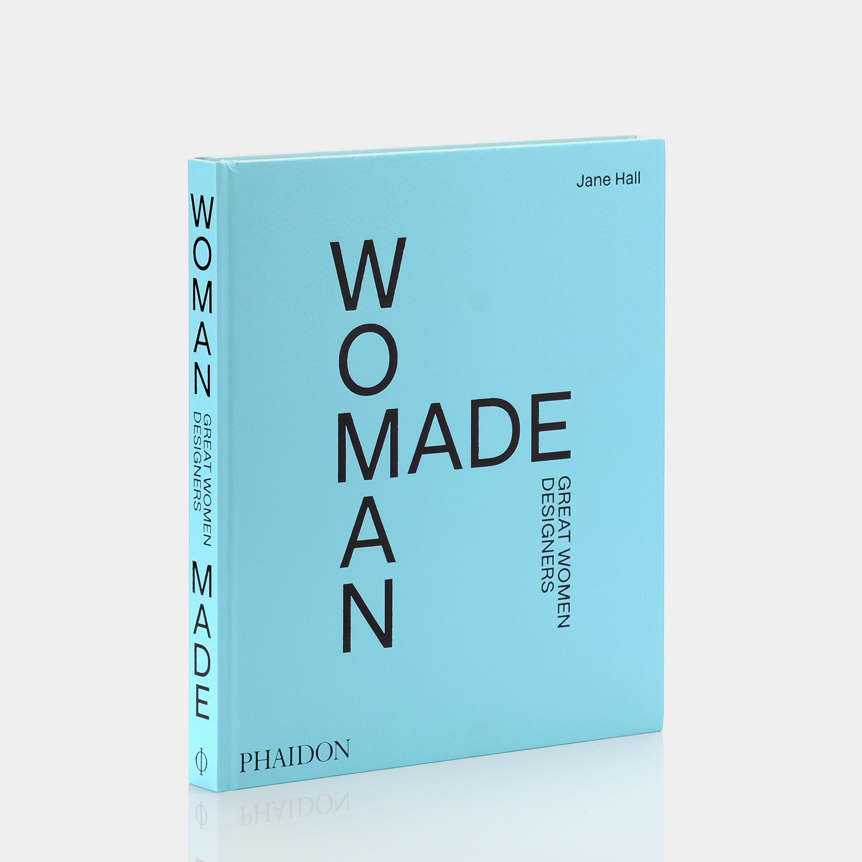 Woman Made: Great Women Designers by Jane Hall Phaidon Book