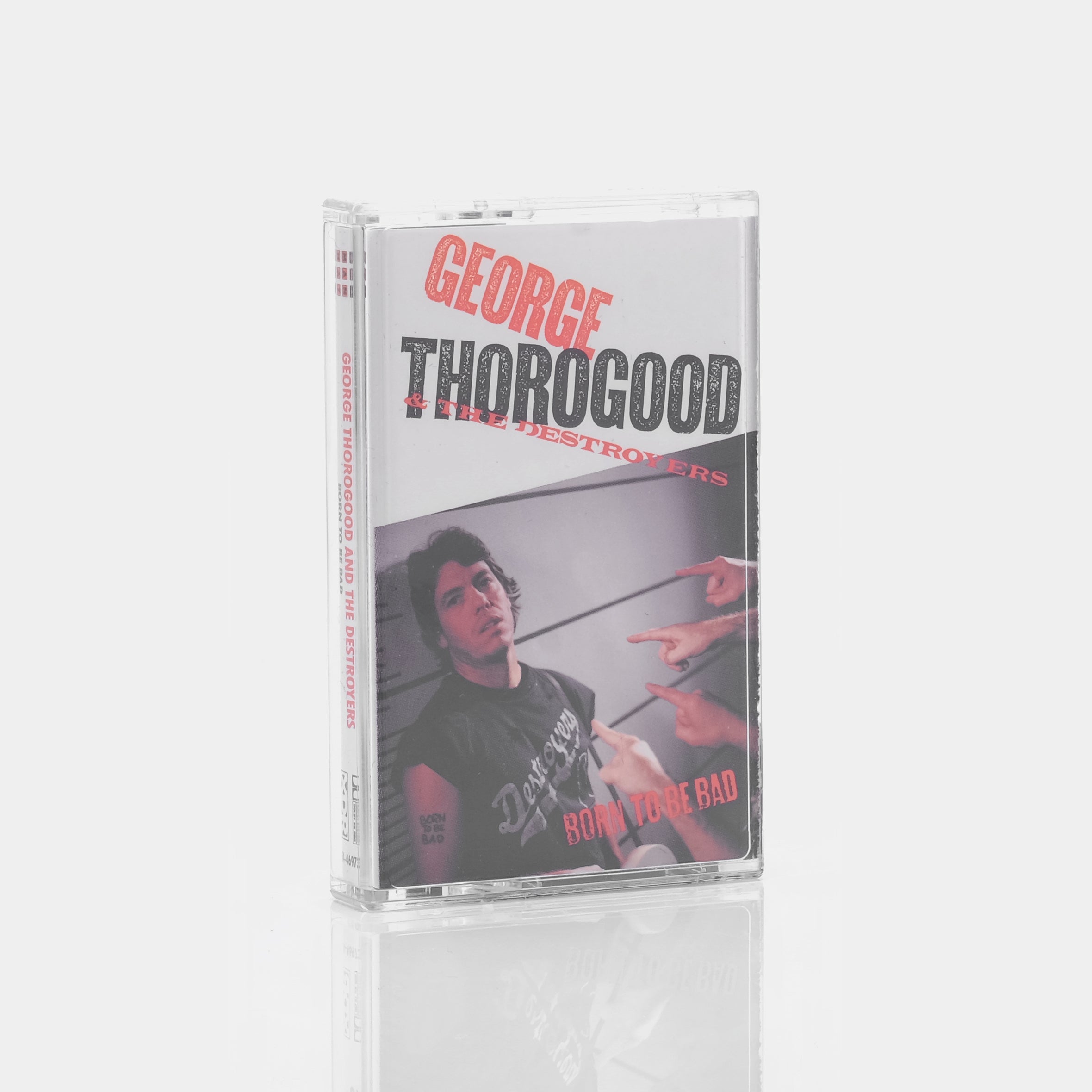 George Thorogood & The Destroyers - Born To Be Bad Cassette Tape